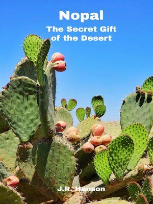 cover image of Nopal--The Secret Gift of the Desert